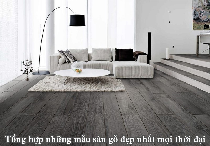 Điểm danh top 10 mẫu sàn gỗ đẹp, hiện đại, mới nhất 2024	